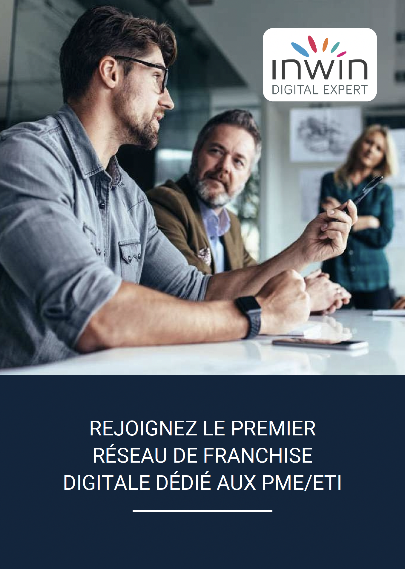 Rejoignez Inwin, le premier réseau de franchise réservé exclusivEment aux PME et ETI